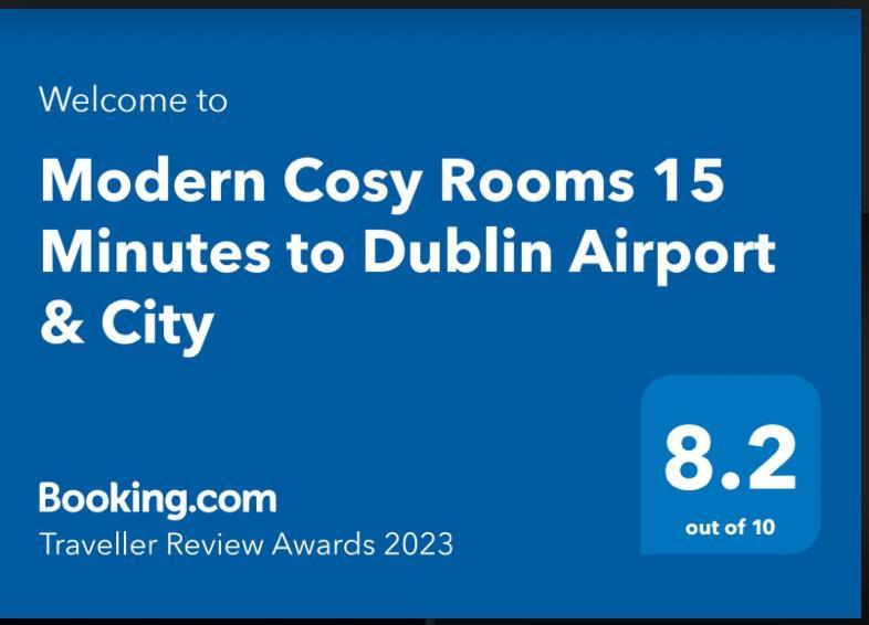 Modern 15 Minutes To Dublin Airport Homestay
